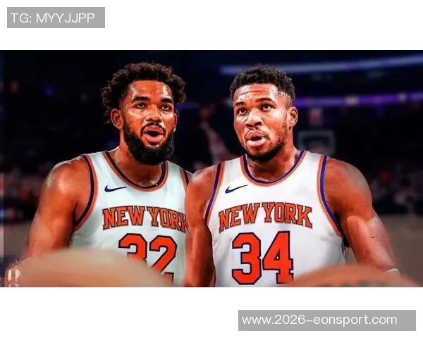 尼克斯寻求字母哥交易不动布伦森或以唐斯OG作为筹码 尼克斯寻求字母哥交易不动布伦森或以唐斯OG作为筹码